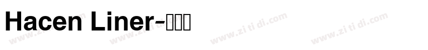 Hacen Liner字体转换
